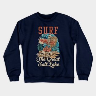 Surf The Great Salt Lake - Funny State of Utah Crewneck Sweatshirt